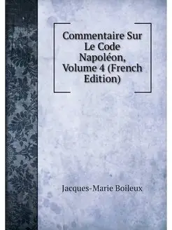 Commentaire Sur Le Code Napoleon, Vol