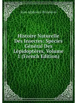 Histoire Naturelle Des Insectes Spec