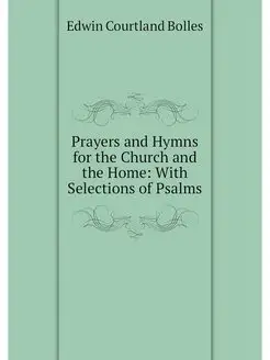 Prayers and Hymns for the Church and