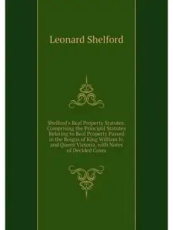 Shelford's Real Property Statutes Co