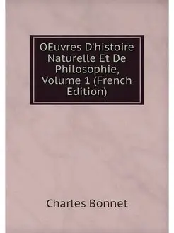 OEuvres D'histoire Naturelle Et De Ph