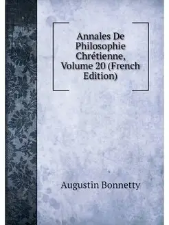 Annales De Philosophie Chretienne, Vo