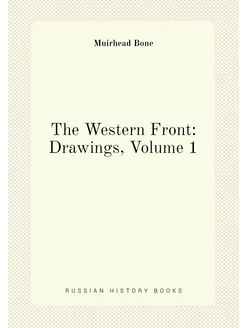 The Western Front Drawings, Volume 1