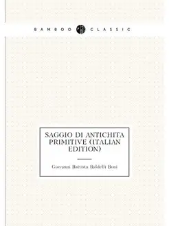 Saggio Di Antichità Primitive (Italian Edition)