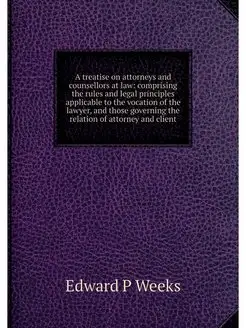 A treatise on attorneys and counsello