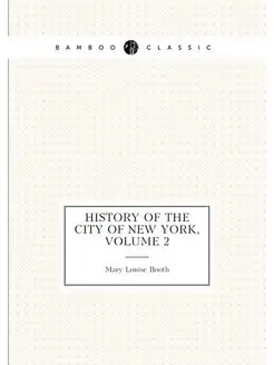 History of the City of New York, Volu