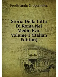 Storia Della Citta Di Roma Nel Medio