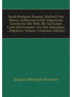 Jacob Benignus Bossuet, Bischofs Von