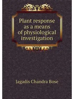 Plant response as a means of physiolo