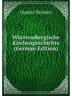 Wurttembergische Kirchengeschichte (G