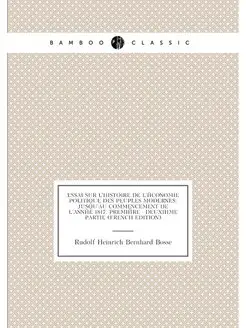 Essai Sur L'histoire De L'économie Politique Des Peu