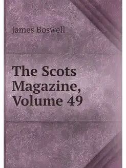 The Scots Magazine, Volume 49