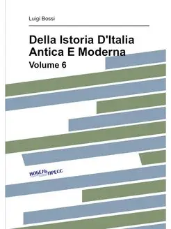 Della Istoria D'Italia Antica E Moder