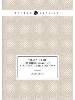 Tratado De Hydrodynamica (Portuguese Edition)