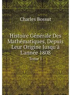 Histoire Generale Des Mathematiques