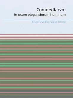 Comoediarvm. in usum elegantiorum hom