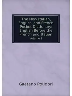 The New Italian, English, and French