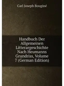 Handbuch Der Allgemeinen Litterargeschichte Nach Heu