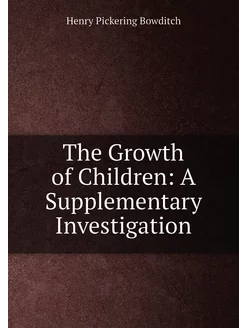 The Growth of Children A Supplementary Investigation