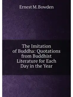 The Imitation of Buddha Quotations from Buddhist Li