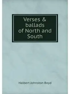 Verses & ballads of North and South