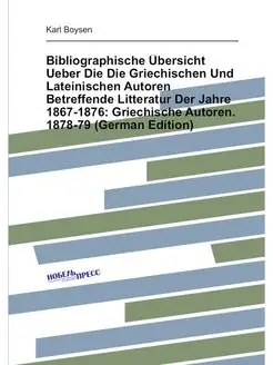 Bibliographische Übersicht Ueber Die Die Griechische