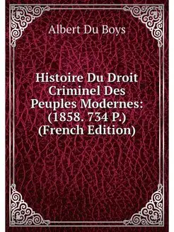 Histoire Du Droit Criminel Des Peuple