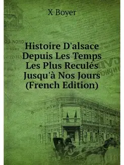 Histoire D'alsace Depuis Les Temps Le