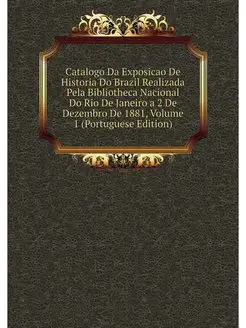 Catalogo Da Exposicao De Historia Do