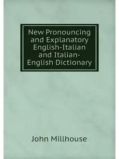 New Pronouncing and Explanatory Engli