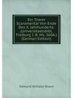 Ein Trierer Scaramentar Von Ende Des X. Jahrhunderts