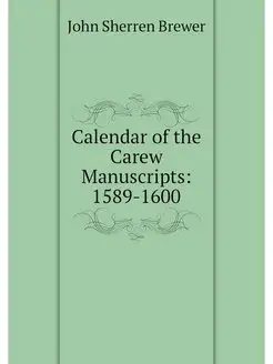 Calendar of the Carew Manuscripts 15