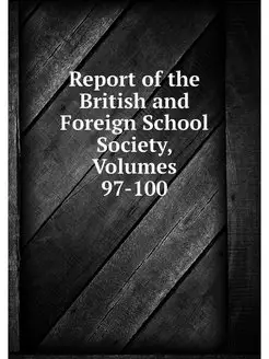 Report of the British and Foreign Sch