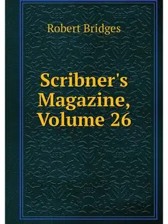 Scribner's Magazine, Volume 26