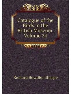 Catalogue of the Birds in the British