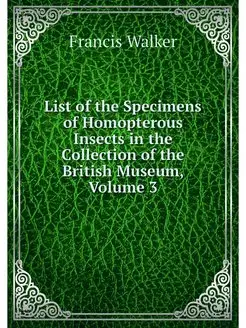 List of the Specimens of Homopterous