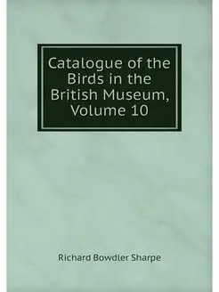 Catalogue of the Birds in the British