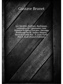 Les Societes Badines, Bachiques, Litt