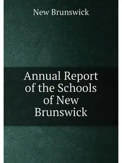 Annual Report of the Schools of New B