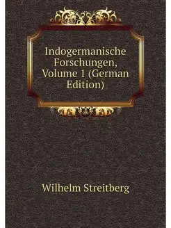 Indogermanische Forschungen, Volume 1