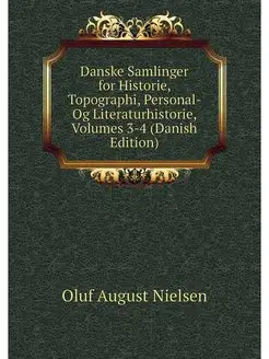 Danske Samlinger for Historie, Topogr