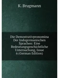 Die Demostrativpronomina Der Indogermanischen Sprach