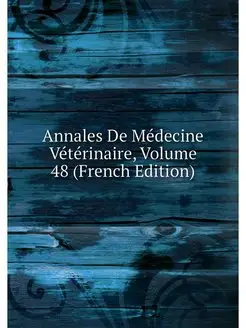 Annales De Medecine Veterinaire, Volu