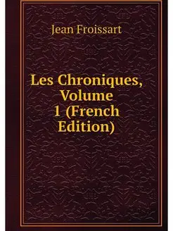 Les Chroniques, Volume 1 (French Edit