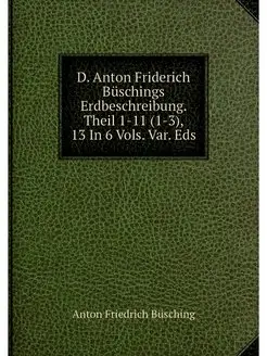 D. Anton Friderich Buschings Erdbesch