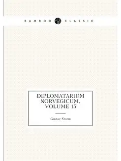 Diplomatarium Norvegicum, Volume 15