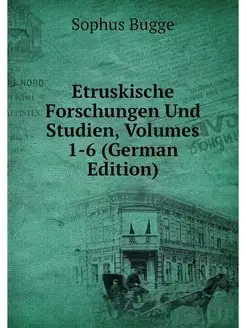 Etruskische Forschungen Und Studien