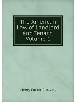 The American Law of Landlord and Tena