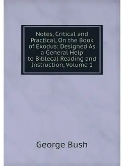 Notes, Critical and Practical, On the