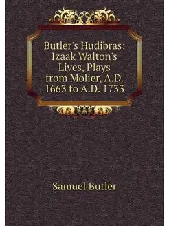 Butler's Hudibras Izaak Walton's Liv